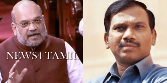 தீவிரவாதிகளை ஒடுக்க நடவடிக்கை எடுத்தால் திமுக ஏன் பதறுகிறது? திமுக எம்.பி ராசாவுக்கு அமித்ஷா கொடுத்த பதிலடி