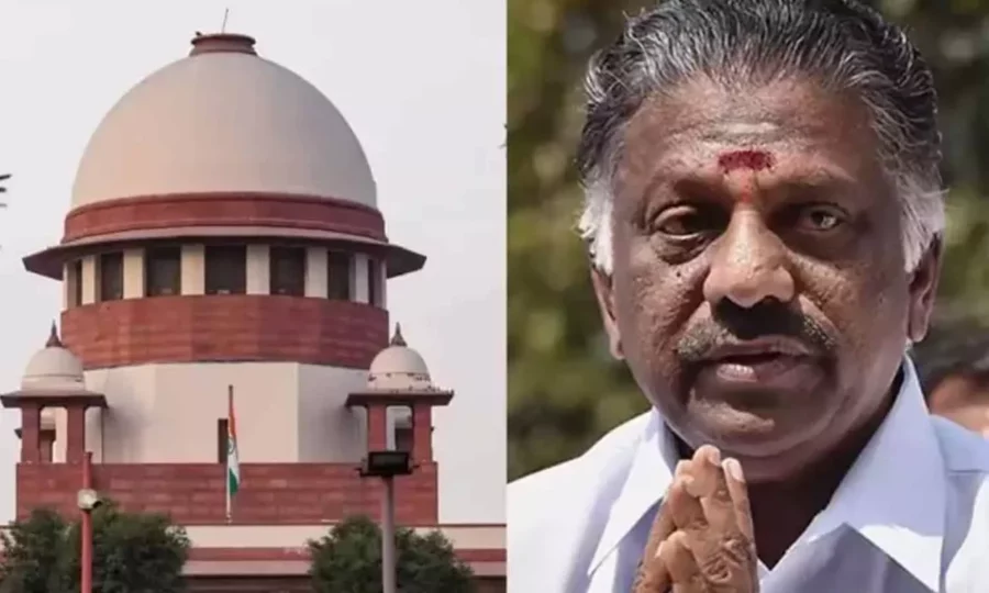 ஓ.பன்னீர்செல்வத்தின் மேல்முறையிட்டை தள்ளுபடி செய்தது உச்சநீதி மன்றம்!!
