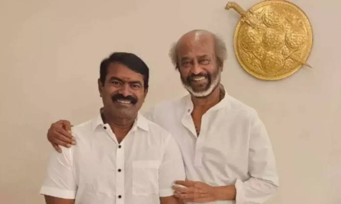 Seeman has met actor Rajinikanth